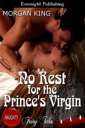 No Rest for the Prince's Virgin by Morgan King
