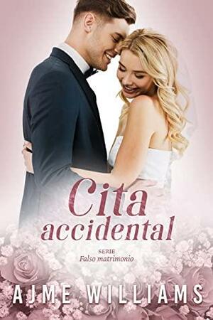 Cita accidental by Ajme Williams