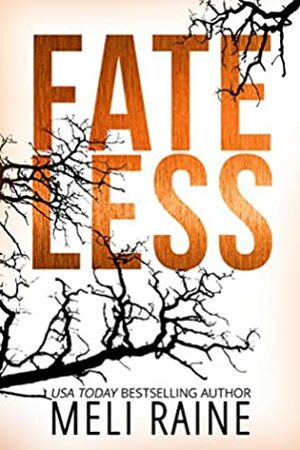 Fateless by Meli Raine