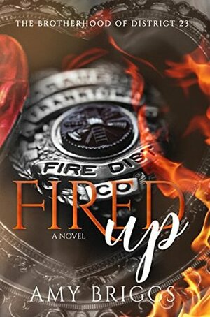 Fired Up by Amy Briggs