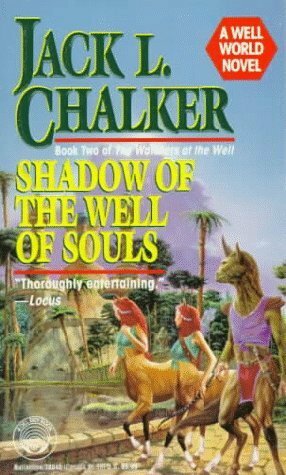 Shadow of the Well of Souls by Jack L. Chalker