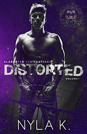 Distorted by Nyla K.