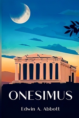 Onesimus by Edwin A. Abbott