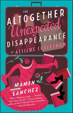 The Altogether Unexpected Disappearance of Atticus Craftsman by Mamen Sánchez