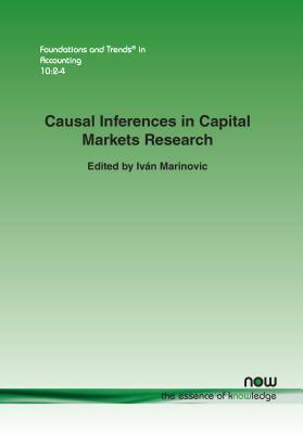 Causal Inferences in Capital Markets Research by John Rust, Nancy Cartwright, Ivan Marinovic