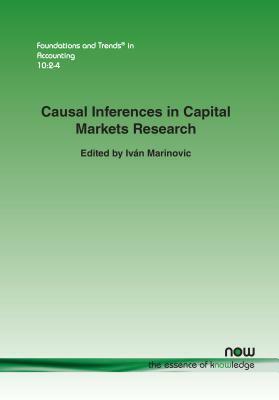 Causal Inferences in Capital Markets Research by Ivan Marinovic, Nancy Cartwright, John Rust