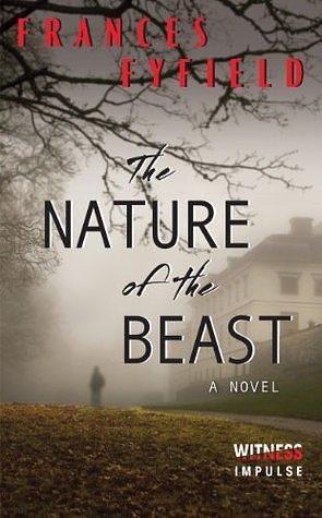 The Nature of the Beast: A Novel by Frances Fyfield, Frances Fyfield