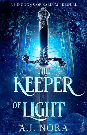 The Keeper of Light by A.J. Nora