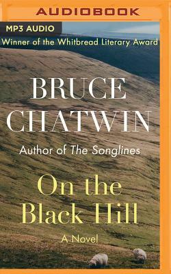 On the Black Hill by Bruce Chatwin