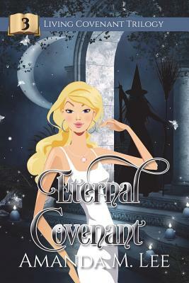 Eternal Covenant by Amanda M. Lee