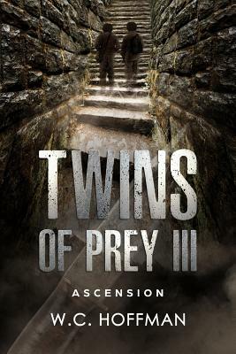 Twins of Prey III: Ascension Island by W. C. Hoffman