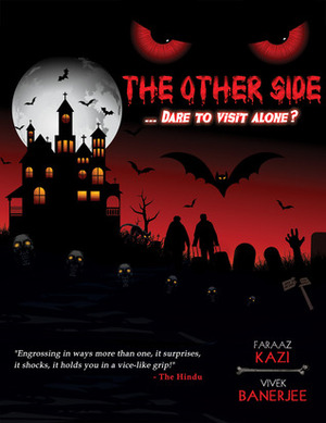 The Other Side by Vivek Banerjee, Faraaz Kazi