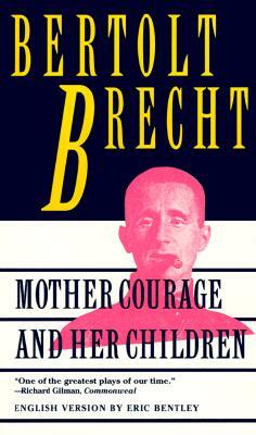 Mother Courage and Her Children by Bertolt Brecht