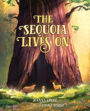 The Sequoia Lives on by Joanna Cooke