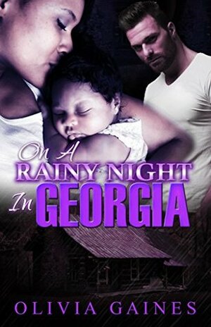 On A Rainy Night in Georgia by Olivia Gaines
