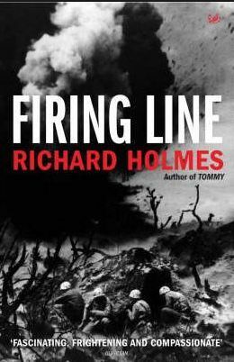Firing Line by Richard Holmes