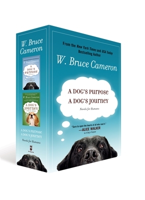 A Dog's Purpose/A Dog's Journey: Novels for Humans by W. Bruce Cameron