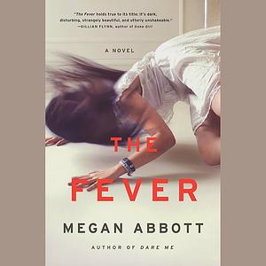 The Fever by Megan Abbott