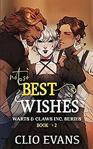 Not So Best Wishes by Clio Evans