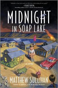 Midnight in Soap Lake by Matthew J. Sullivan