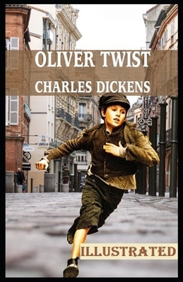 Oliver Twist Illustrated by Charles Dickens