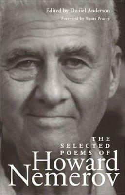 The Selected Poems of Howard Nemerov by Howard Nemerov
