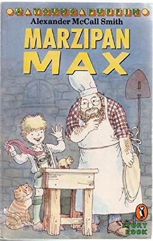 Marzipan Max by Alexander McCall Smith