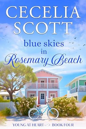 blue skies in rosemary beach by Cecelia Scott