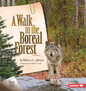 A Walk in the Boreal Forest, 2nd Edition by Rebecca L. Johnson