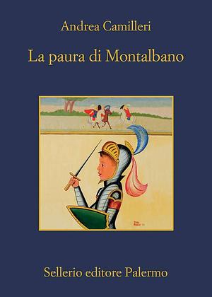 La paura di Montalbano by Andrea Camilleri