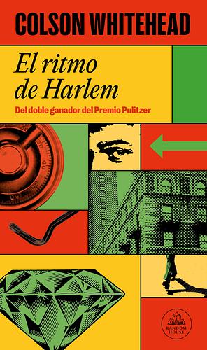 El ritmo de Harlem by Colson Whitehead