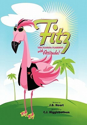 Fitz the Florida Flamingo with Attitude! by Jb Heart