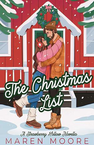 The Christmas List: A Small town, single dad, holiday romance by Maren Moore