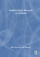 Feminist Peace Research: An Introduction by Élise Féron, Tarja Väyrynen