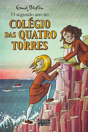 O Segundo Ano no Colégio das Quatro Torres by Enid Blyton