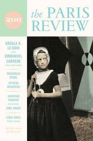 Paris Review Issue 206 by The Paris Review, Lorin Stein