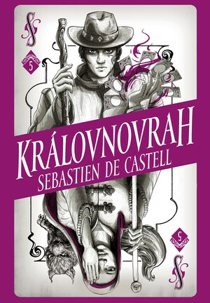 Královnovrah by Sebastien de Castell