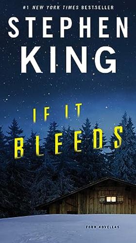 If It Bleeds by Stephen King