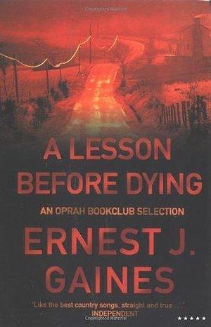 A Lesson Before Dying by GAINES ERNEST J. EPUISE, GAINES ERNEST J. EPUISE