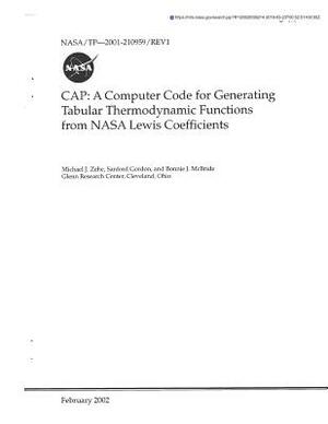 Cap: A Computer Code for Generating Tabular Thermodynamic Functions from NASA Lewis Coefficients. Revised by National Aeronautics and Space Adm Nasa