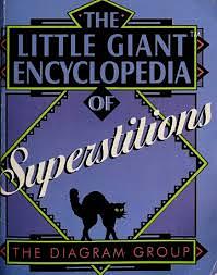 The Little Giant® Encyclopedia of Superstitions by The Diagram Group