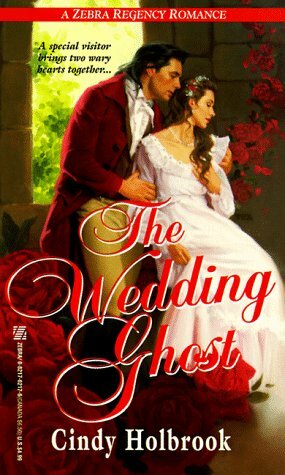 The Wedding Ghost by Cindy Holbrook