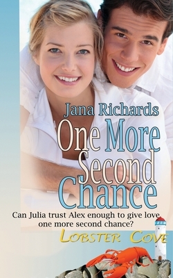 One More Second Chance by Jana Richards