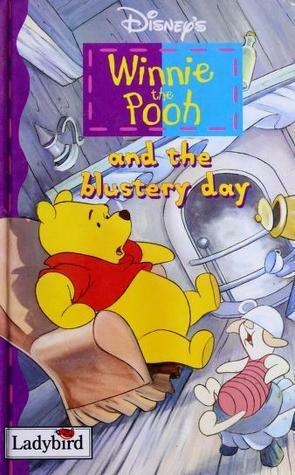 Disney's Winnie the Pooh and the Blustery Day by A.A. Milne, The Walt Disney Company