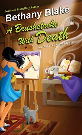 A Brushstroke with Death by Bethany Blake