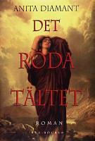 Det röda tältet by Anita Diamant