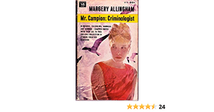 Mr. Campion: Criminologist by Margery Allingham