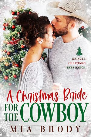 A Christmas Bride for the Cowboy by Mia Brody