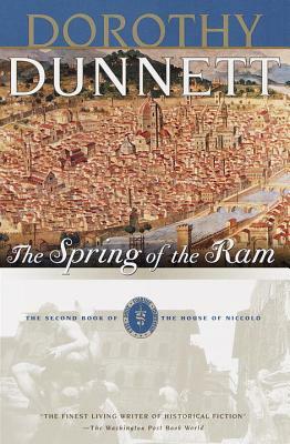 The Spring of the Ram: The Second Book of The House of Niccolo by Dorothy Dunnett