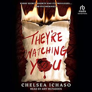 They're Watching You by Chelsea Ichaso